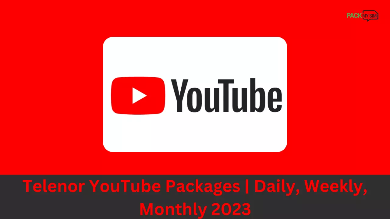 Telenor YouTube Packages Daily, Weekly, Monthly 2023