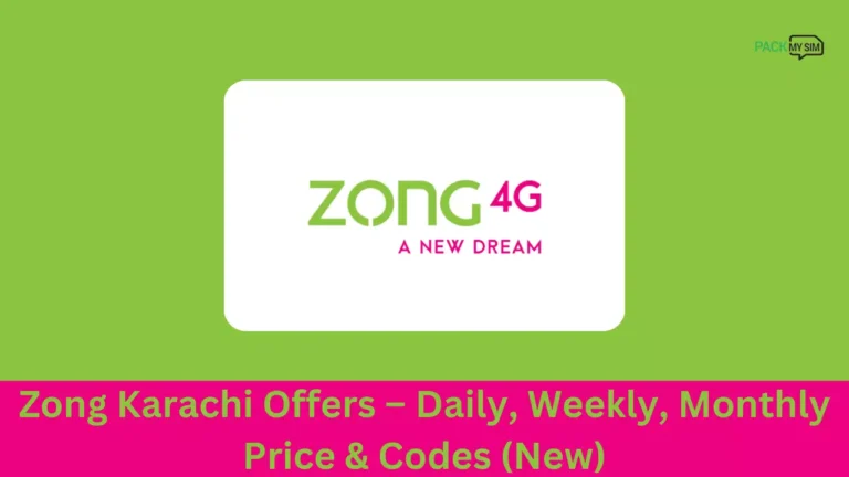 Zong Karachi Offers – Daily, Weekly, Monthly Price & Codes (New)