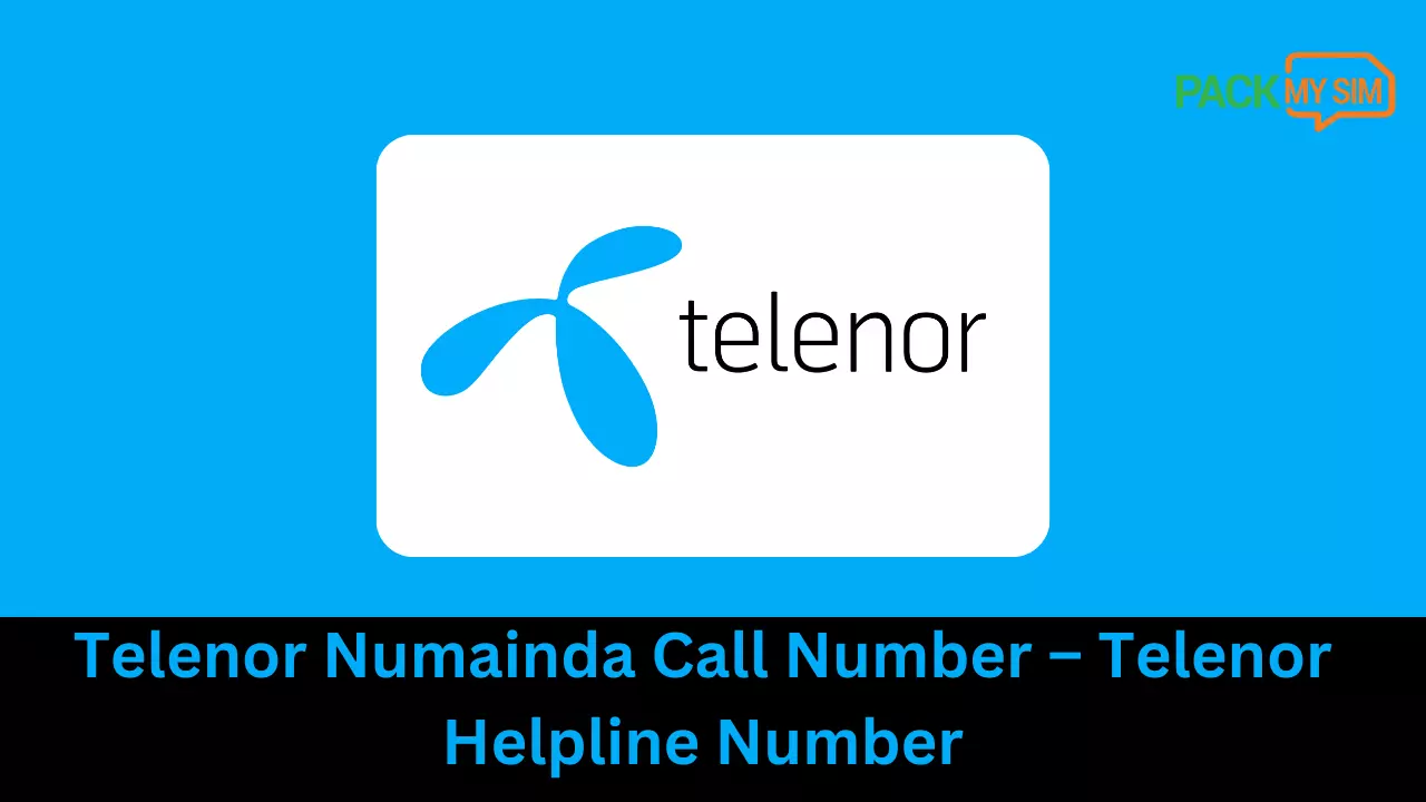 Telenor Numainda Call Number – Telenor Helpline Number