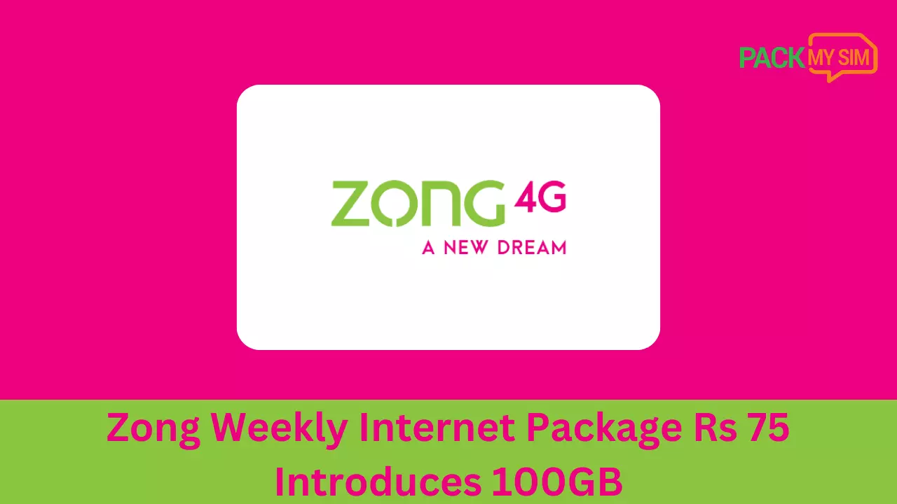 Zong Weekly Internet Package Rs 75 Introduces 100GB