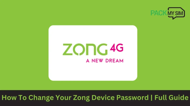 How To Change Your Zong Device Password 2024 | Full Guide