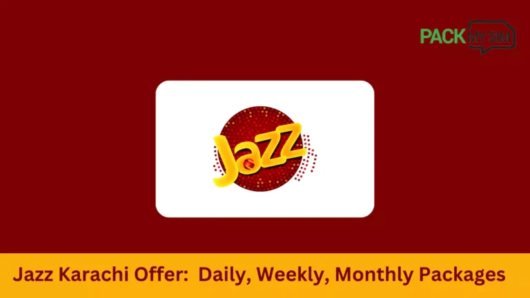 Jazz Karachi Offer 2024: Daily, Weekly, Monthly Packages