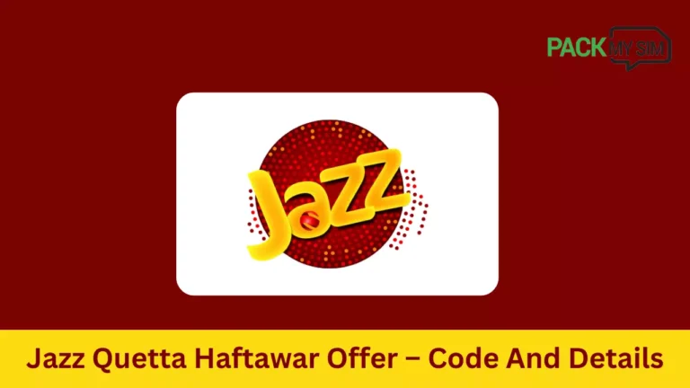 Jazz Quetta Haftawar Offer 2024– Code And Details