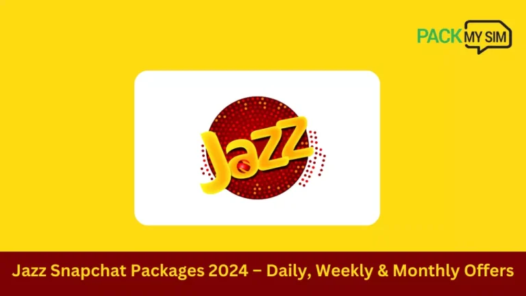 Jazz Snapchat Packages 2024 – Daily, Weekly & Monthly Offers