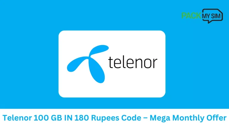 Telenor 100 GB IN 180 Rupees Code 2024 – Mega Monthly Offer