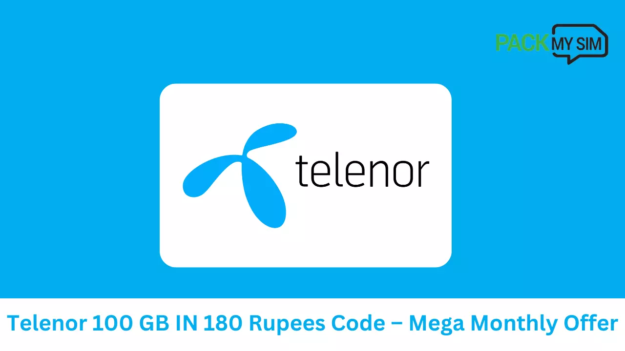 Telenor 100 GB IN 180 Rupees Code 2024 – Mega Monthly Offer