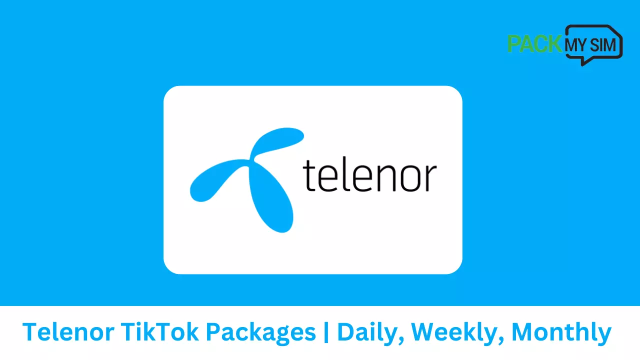 Telenor TikTok Packages 2024 Daily, Weekly, Monthly