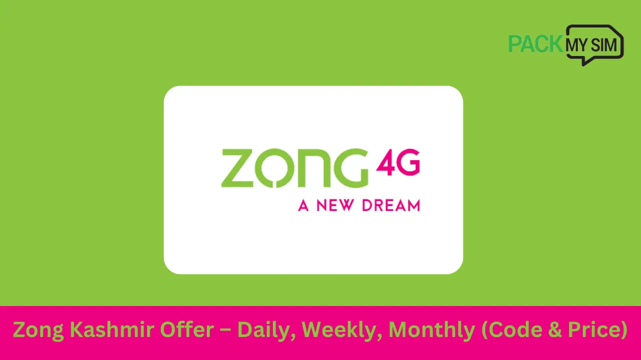 Zong Kashmir Offer – Daily, Weekly, Monthly (Code & Price)