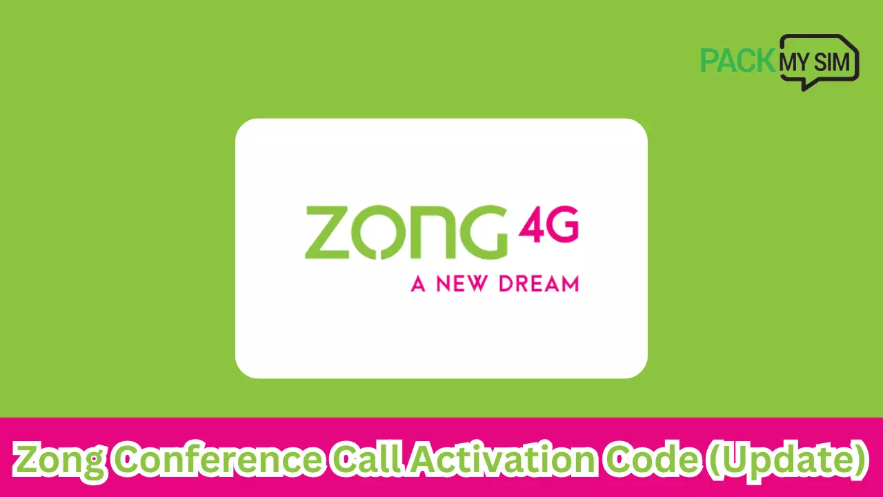 Zong Conference Call Activation Code 2024 (Update)