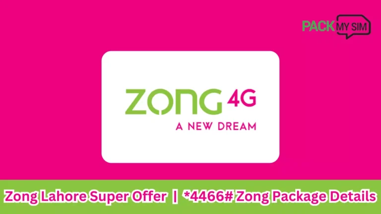 Zong Lahore Super Offer 2024 | *4466# Zong Package Details